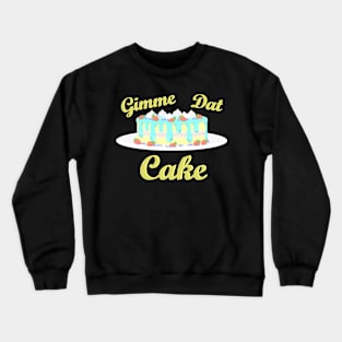 Cake Crewneck Sweatshirt